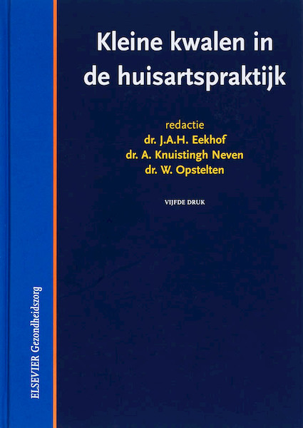 Kleine kwalen in de huisartspraktijk - (ISBN 9789035229587)