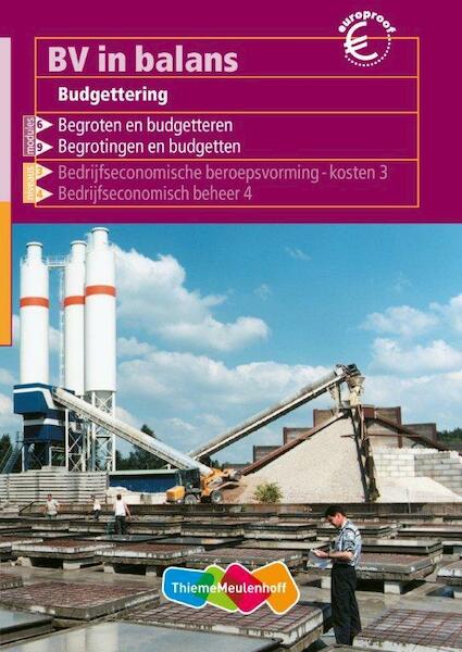 BV in balans Budgettering Theorieboek - E.P. van Balen, T.F.G. Suppers (ISBN 9789042518636)