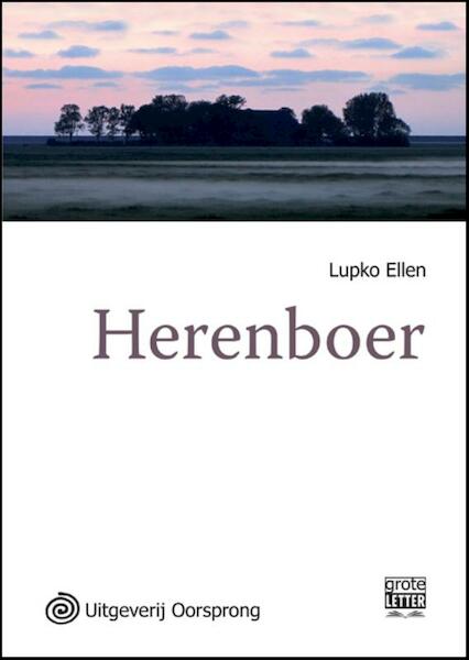 Herenboer - grote letter uitgave - Lupko Ellen (ISBN 9789461010582)