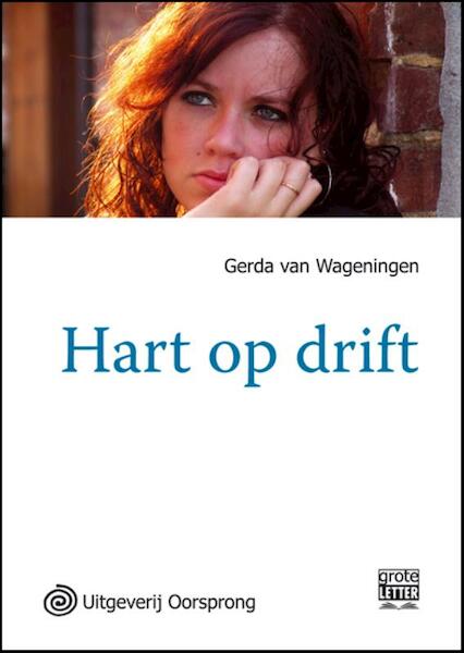Hart op drift - Gerda van Wageningen (ISBN 9789461010605)
