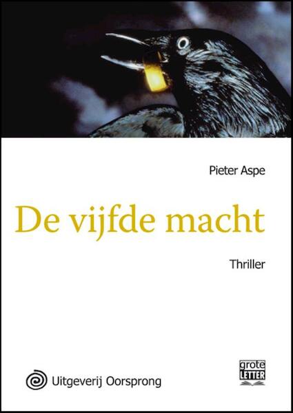 De vijfde macht - grote letter uitgave - Pieter Aspe (ISBN 9789461010728)
