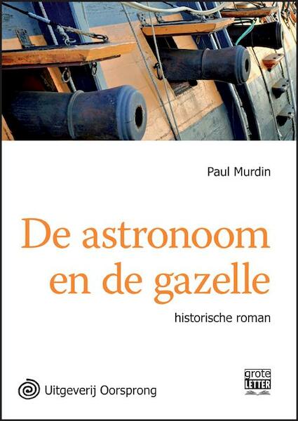 De astronoom en de gazelle - grote letter uitgave - Paul Murdin (ISBN 9789461011169)