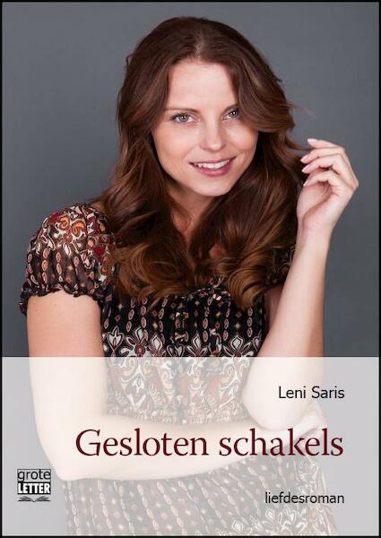 Gesloten schakels - grote letter uitgave - Leni Saris (ISBN 9789461011978)