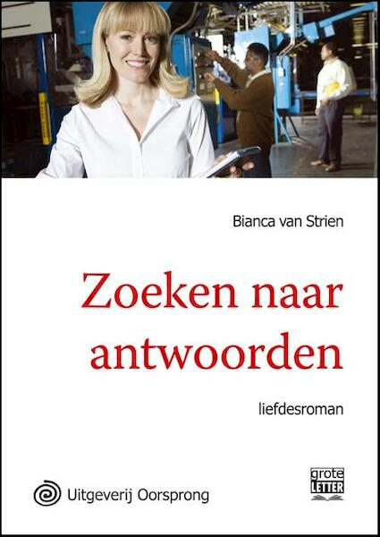 Zoeken naar antwoorden - grote letter uitgave - Bianca van Strien (ISBN 9789461012210)