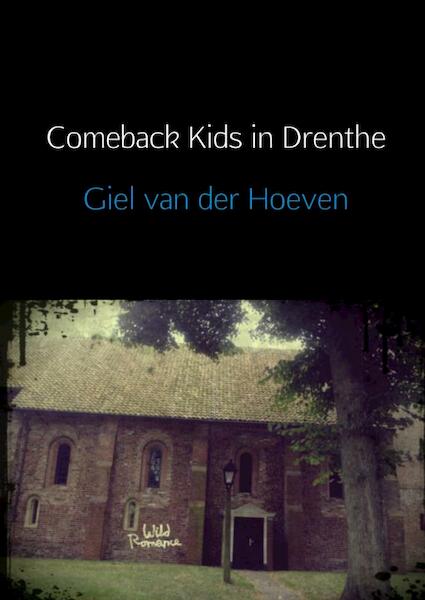 Comeback kids in Drenthe - Giel van der Hoeven (ISBN 9789402123555)