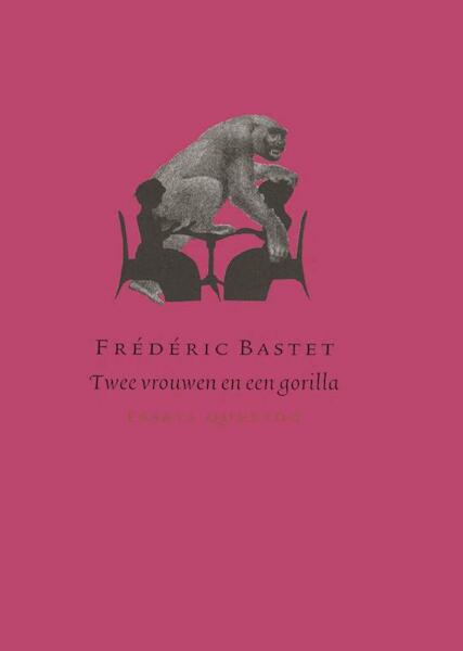 Twee vrouwen en een gorilla - F.L. Bastet (ISBN 9789021446059)