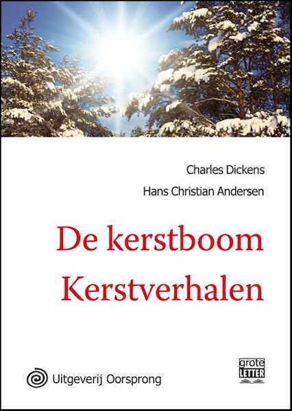 De kerstboom / Kerstverhalen - grote letter uitgave - Charles Dickens, Hans Christian Andersen (ISBN 9789461011916)