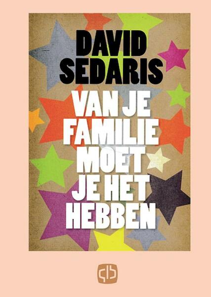 Van je familie moet je het hebben - David Sedaris (ISBN 9789036426916)