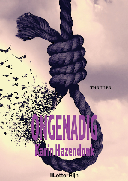 Ongenadig - Karin Hazendonk (ISBN 9789491875960)