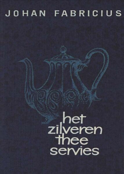 Het zilveren theeservies - Johan Fabricius (ISBN 9789025863739)