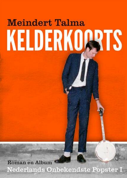 Kelderoorts - Meindert Talma (ISBN 9789054522782)