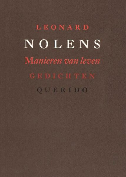 Manieren van leven - Leonard Nolens (ISBN 9789021450636)