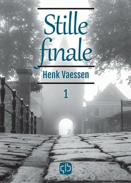 Stille finale - Henk Vaessen (ISBN 9789036430234)