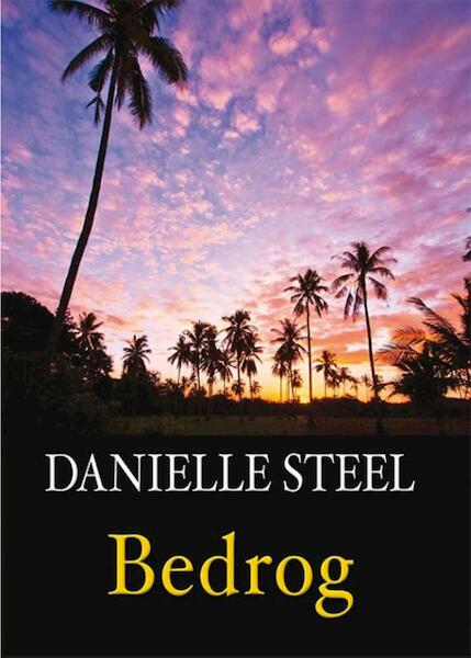 Bedrog - Danielle Steel (ISBN 9789036429146)