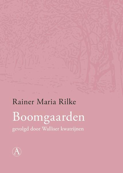 Boomgaarden - Rainer Maria Rilke (ISBN 9789025302702)