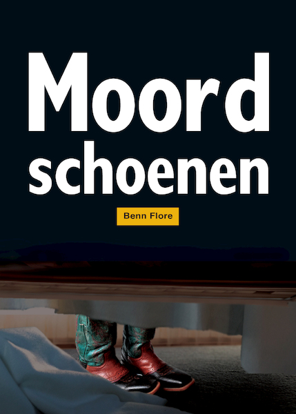 Moordschoenen - Benn Flore (ISBN 9789491599255)