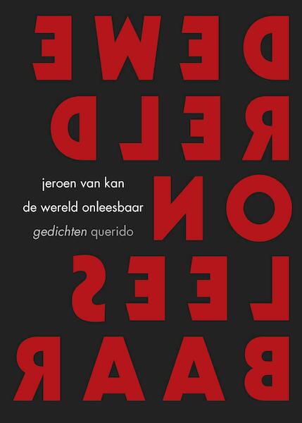 De wereld onleesbaar - Jeroen van Kan (ISBN 9789021403144)