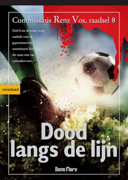 Dood langs de lijn - Benn Flore (ISBN 9789491599286)