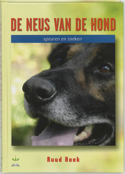 De neus van de hond - R. Haak (ISBN 9789077462249)