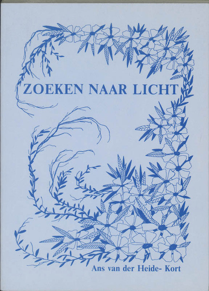 Zoeken naar licht - A. van der Heide-Kort (ISBN 9789050640343)