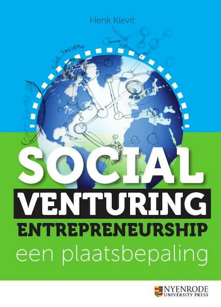 Social venturing entrepreneurship - Henk Kievit (ISBN 9789023249641)
