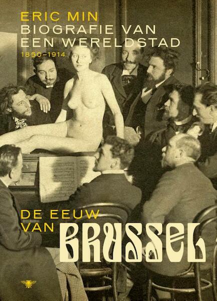 De eeuw van Brussel - Eric Min (ISBN 9789085423942)