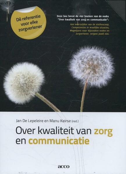 Over kwaliteit van zorg en communicatie - Jan de Lepeleire, Manu Keirse (ISBN 9789033495052)