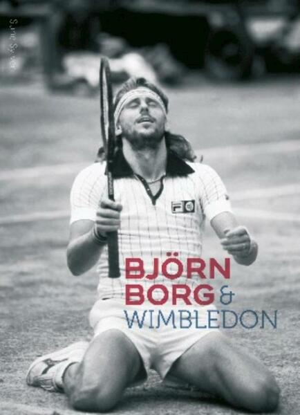 Bjorn Borg en Wimbledon - Sune Sylven (ISBN 9789043915083)
