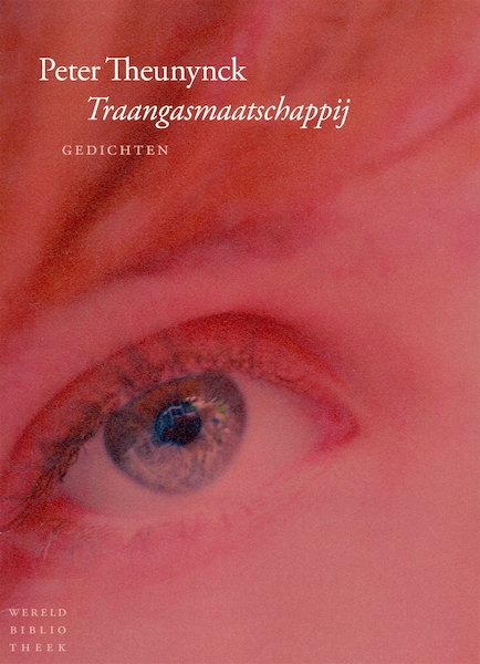 Traangasmaatschappij - Peter Theunynck (ISBN 9789028421967)