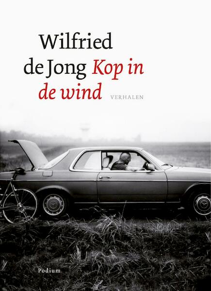 Kop in de wind - Wilfried de Jong (ISBN 9789057595882)
