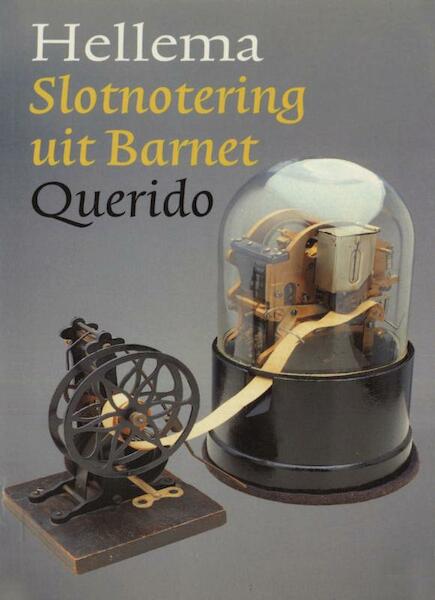 Slotnotering uit Barnet - Hellema (ISBN 9789021444697)
