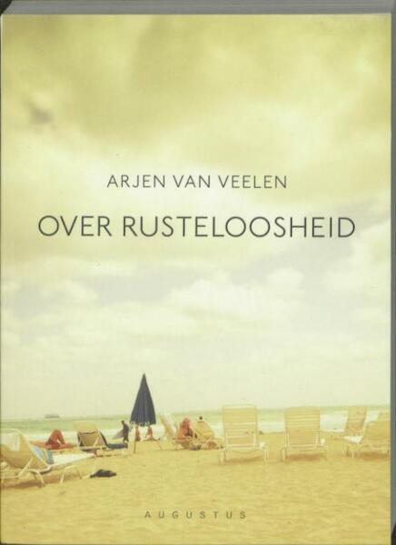 Over rusteloosheid - Arjen van Veelen (ISBN 9789045704746)