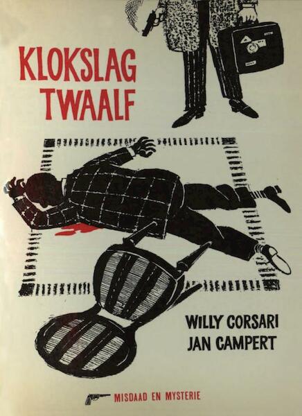 Klokslag twaalf - Jan Campert, Willy Corsari (ISBN 9789025863821)