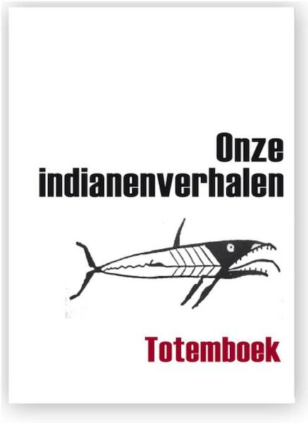 Onze indianenverhalen - (ISBN 9789077557921)