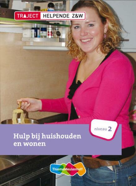 Hulp bij huishouden en wonen - C.A. Abrahamse (ISBN 9789006925524)