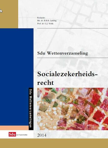 VNW Socialezekerheidsrecht editie 2014 - (ISBN 9789012392242)