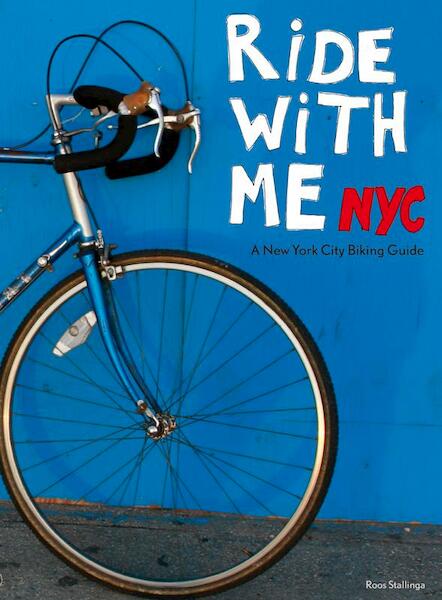 Ride with me NYC - Roos Stallinga (ISBN 9789065520562)