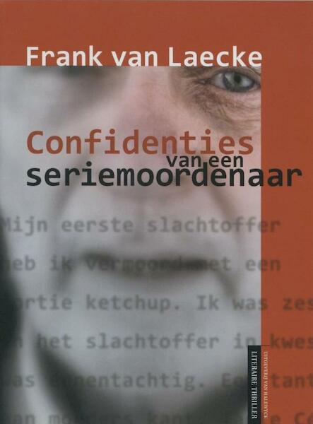 Confidenties van een seriemoordenaar - Frank van Laecke (ISBN 9789461310538)