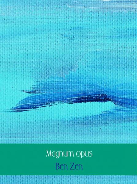 Magnum opus - Ben Zen (ISBN 9789402110555)