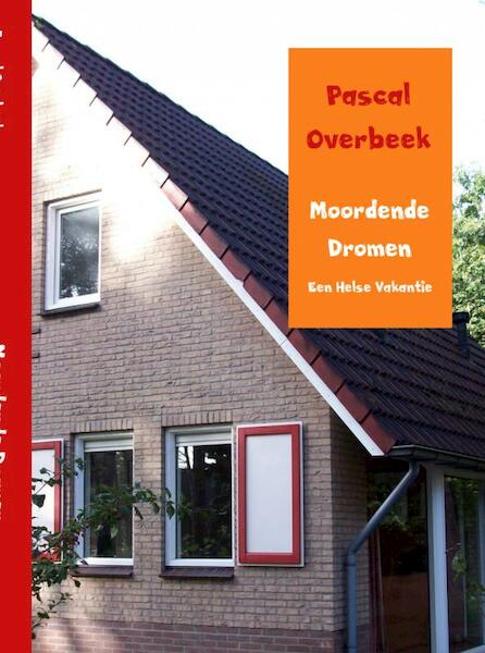 Moordende dromen - Pascal Overbeek (ISBN 9789402113280)