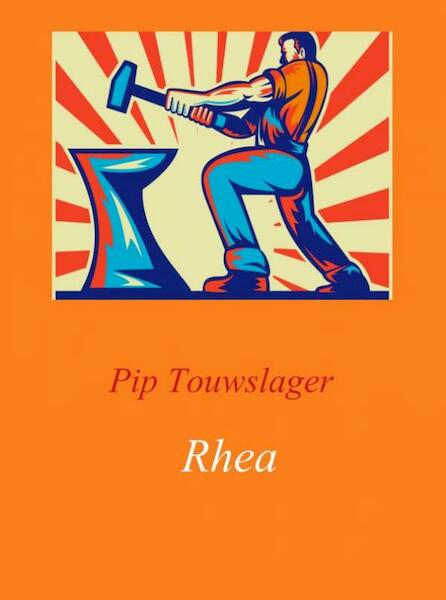 Rhea - Pip Touwslager (ISBN 9789402118759)
