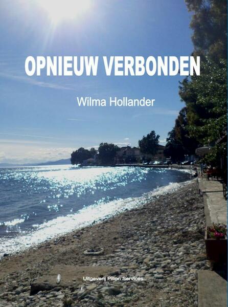 Opnieuw verbonden - Wilma Hollander (ISBN 9789402122985)