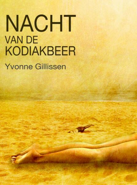 Nacht van de kodiakbeer - Yvonne Gillissen (ISBN 9789402135114)
