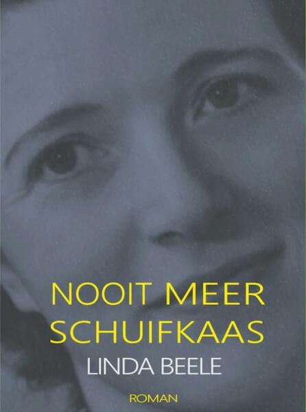 Nooit meer schuifkaas - Linda Beele (ISBN 9789402146158)