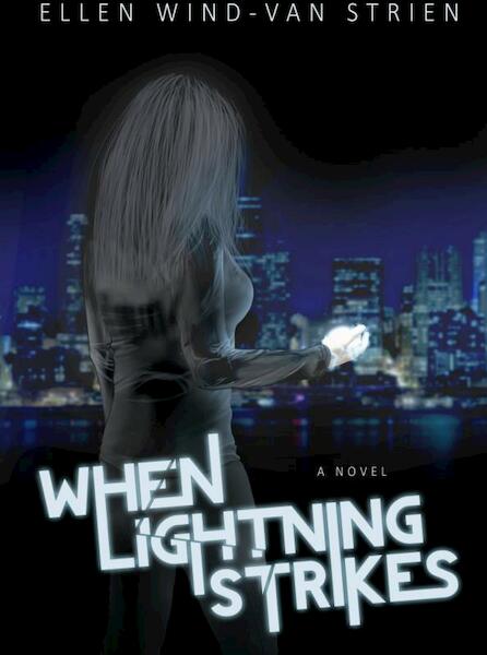 When lightning strikes - Ellen Wind-van Strien (ISBN 9789402135978)