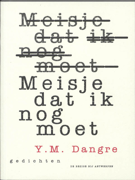 Meisje dat ik nog moet - Y.M. Dangre (ISBN 9789085422709)