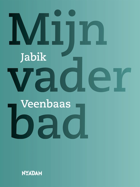 Mijn vader bad - Jabik Veenbaas (ISBN 9789046818794)