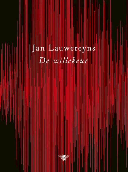 De willekeur - Jan Lauwereyns (ISBN 9789023472469)
