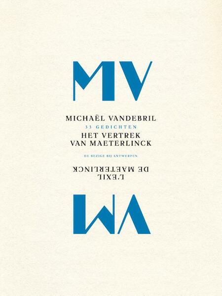 Het vertrek van Maeterlinck - Michaël Vandebril (ISBN 9789085424888)