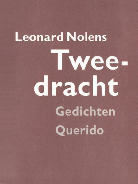 Tweedracht - Leonard Nolens (ISBN 9789021450643)